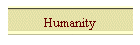 Humanity