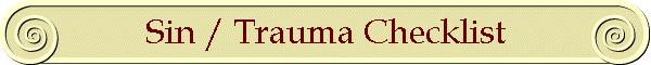 Sin / Trauma Checklist